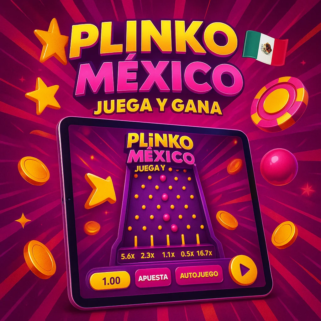 Plinko México: Juega y Gana
